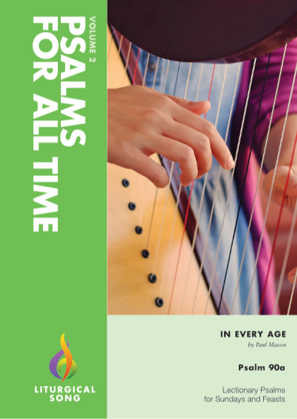Psalm 90a - In Every Age
